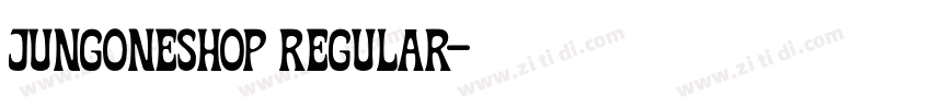 jungoneshop Regular字体转换 jungoneshop Regular字体转换